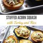 roasted acorn squash stuffed with ground turkey and rice