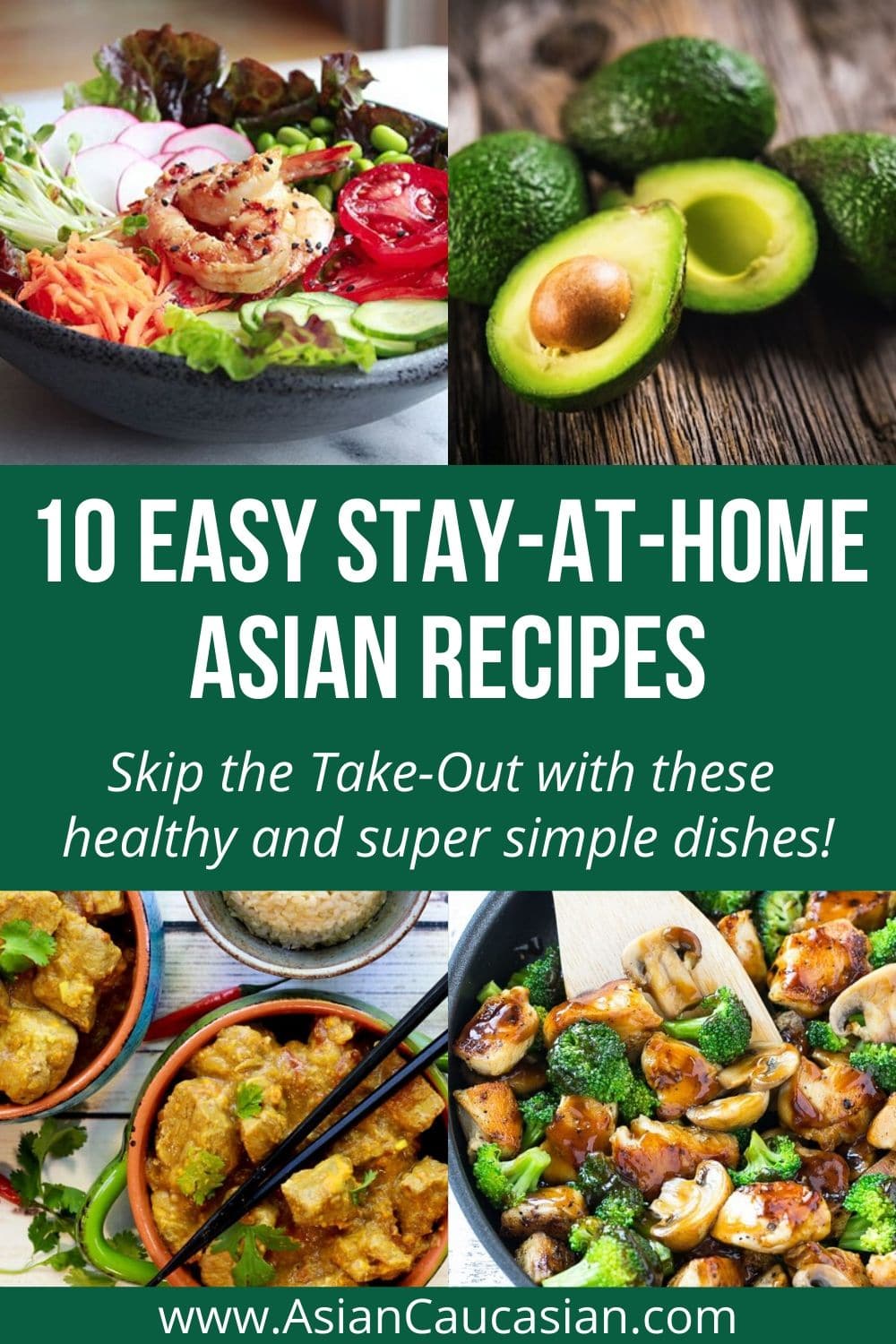 A recipe roundup of 10 easy Asian recipes, from soup to stir-fries, to salads to deserts.