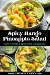 vibrant mango and pineapple salad in white bowls with lime vinaigrette on the side