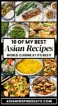 A collage of images of 10 Best Asian recipes of 2023, from side dishes to soups to main courses.