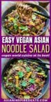 A Pinterest pin of Vegan Asian Noodle Salad with an image of a vibrant soba noodle salad in a gray bowl with a pair of black chopsticks on top.